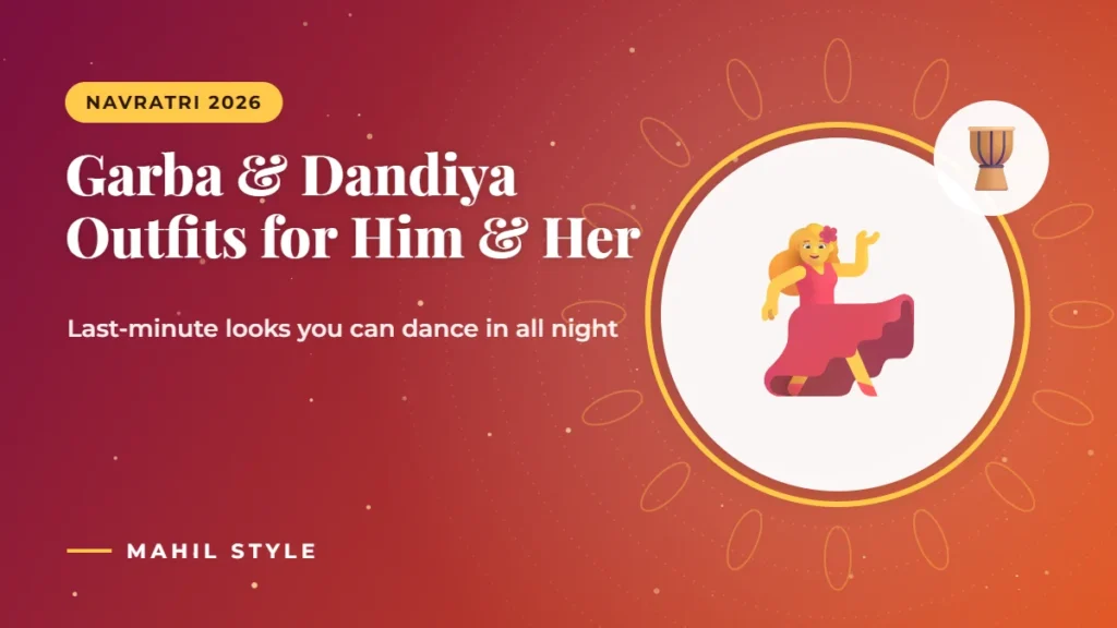 Garba & Dandiya Outfits for Men and Women: Last-Minute Navratri Looks (2026) Garba and dandiya outfit ideas for men and women